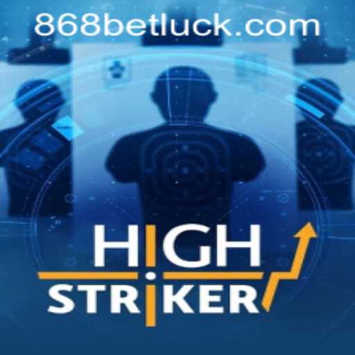 HighStriker: A Closer Look at the Game and Its Connection with 868bet PH Login